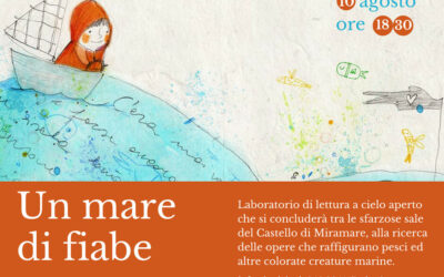 10 agosto 2018 “un mare di fiabe” – evento per bambini e famiglie